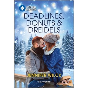 Deadlines, Donuts & Dreidels - (Holidays, Heart and Chutzpah) by  Jennifer Wilck (Paperback) - 1 of 1