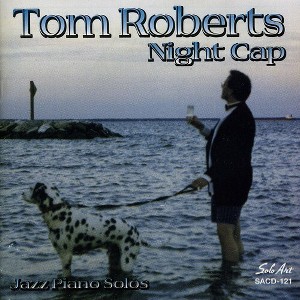 Tom Roberts - Night Cap (CD) - 1 of 1