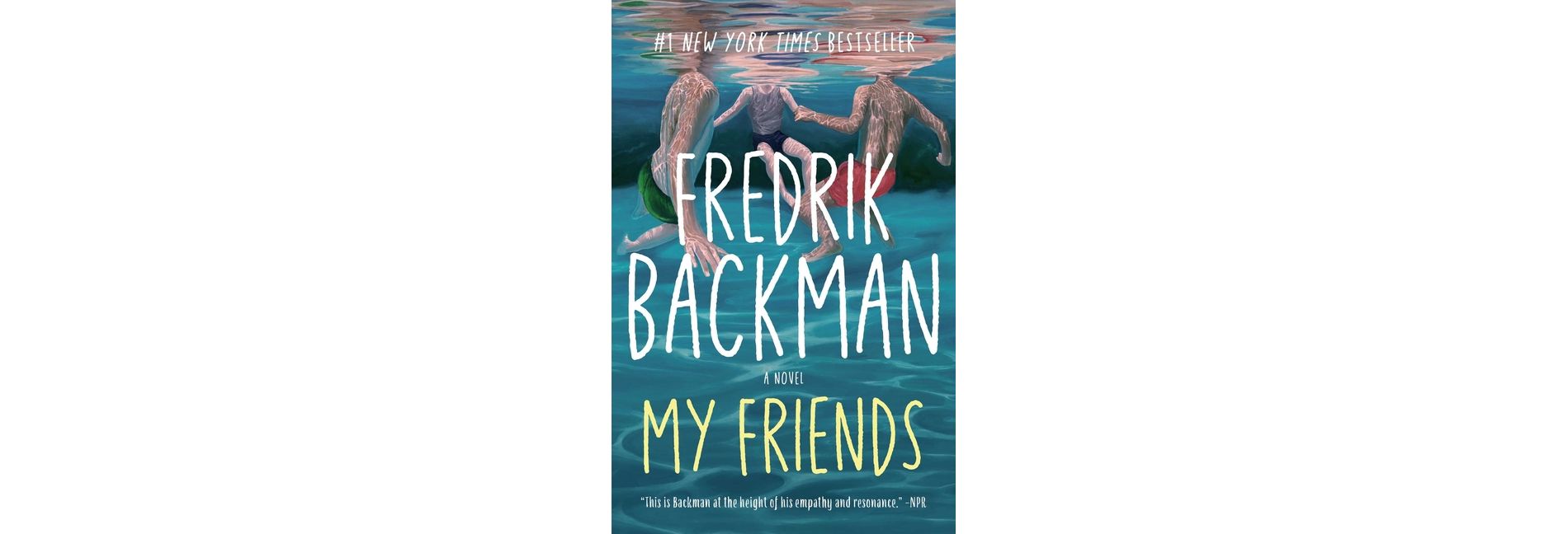 My Friends - by Fredrik Backman