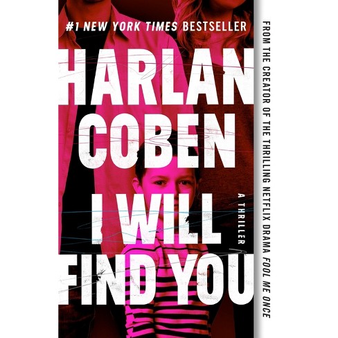 I Will Find You - By Harlan Coben (paperback) : Target