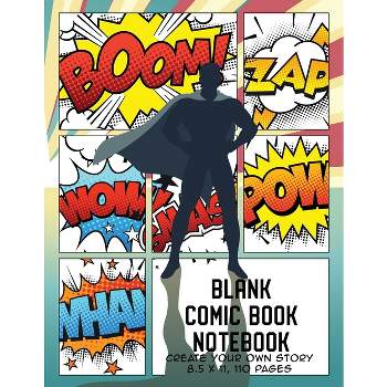 Blank Comic Book Notebook - (Comic Book Maker for Kids) by  The Whodunit Creative Design (Paperback)