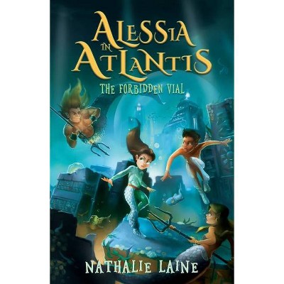 Alessia in Atlantis - by  Nathalie Laine (Paperback)