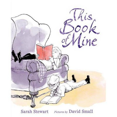 This Book of Mine - by  Sarah Stewart (Hardcover)