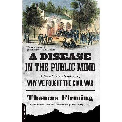 A Disease in the Public Mind - by  Thomas Fleming (Paperback)