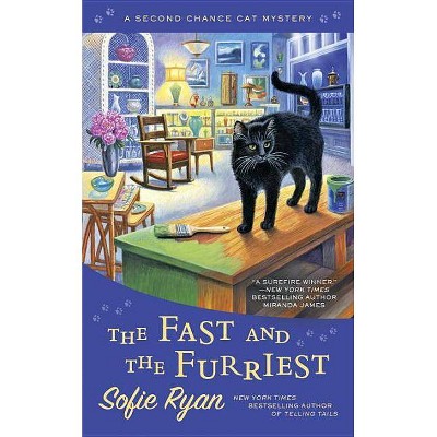 The Fast and the Furriest - (Second Chance Cat Mystery) by  Sofie Ryan (Paperback)