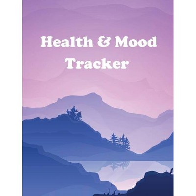 Health and Mood Tracker - by  Teresa Rother (Paperback)