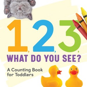 1, 2, 3, What Do You See? - by  Rockridge Press (Paperback) - 1 of 1