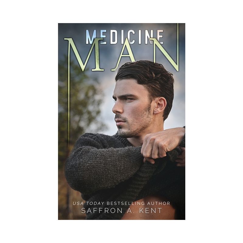 Medicine Man - (Heartstone) by Saffron A Kent, 1 of 2