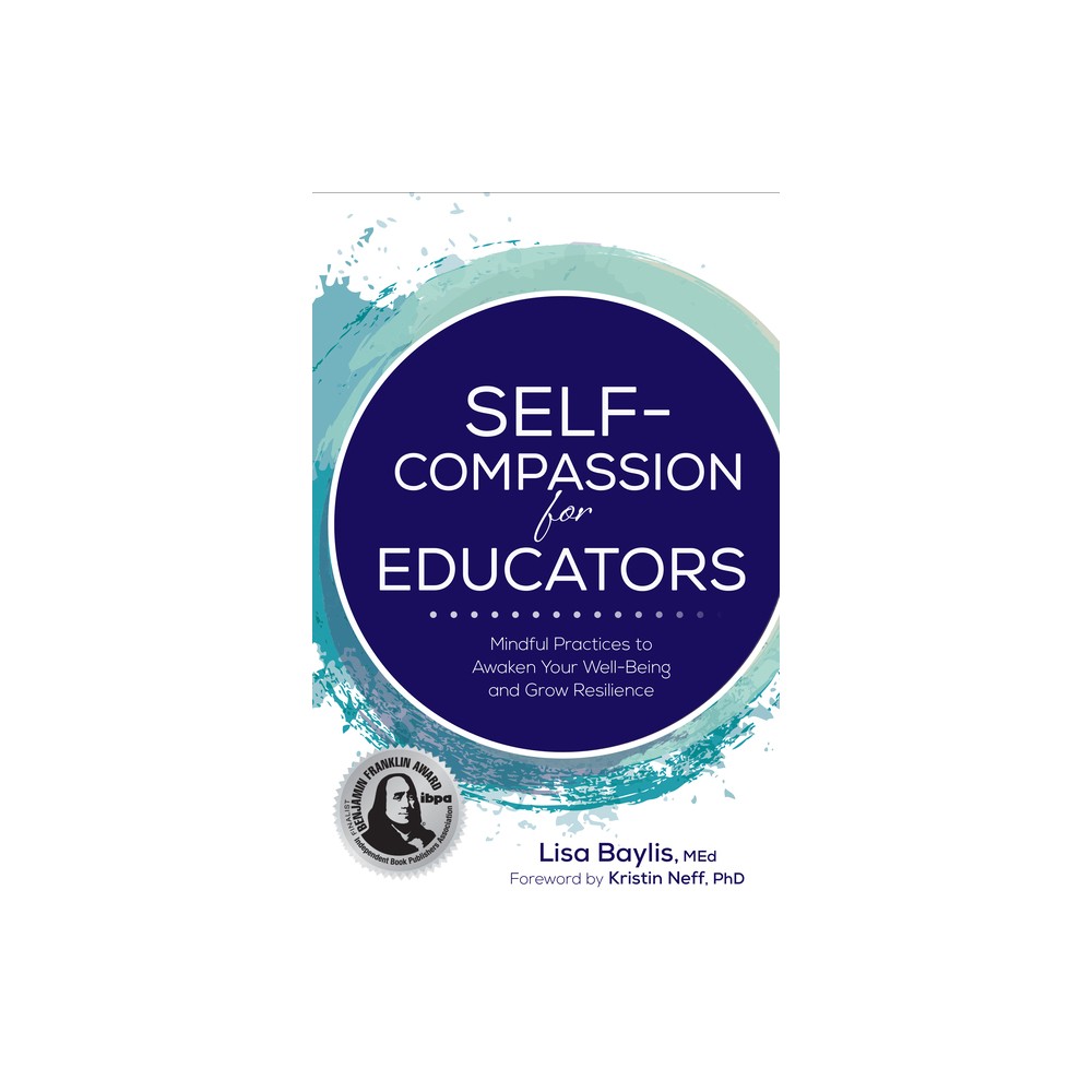 Self-Compassion for Educators - by Lisa Baylis (Paperback)