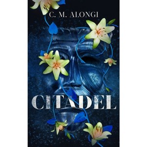 Citadel - by C M Alongi - 1 of 1