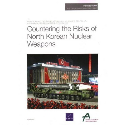 Countering the Risks of North Korean Nuclear Weapons - (Paperback)