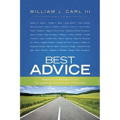 Best Advice - by  William J Carl (Paperback)