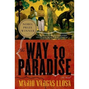The Way to Paradise - by  Mario Vargas Llosa (Paperback) - 1 of 1