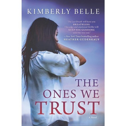 Ones We Trust Original/E - by  Kimberly Belle (Paperback) - image 1 of 1