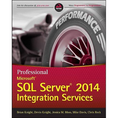 Professional Microsoft SQL Server 2014 Integration Services - (Wrox Programmer to Programmer) (Paperback)