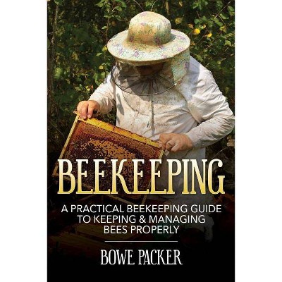 Beekeeping - by  Bowe Packer (Paperback)