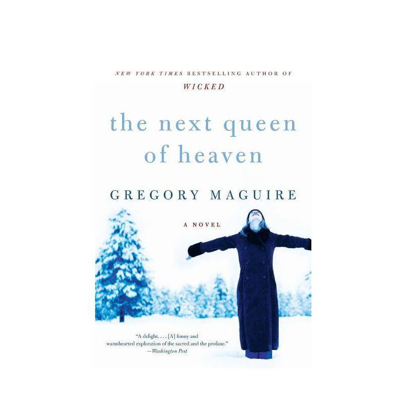 The Next Queen of Heaven - by  Gregory Maguire (Paperback), 1 of 2