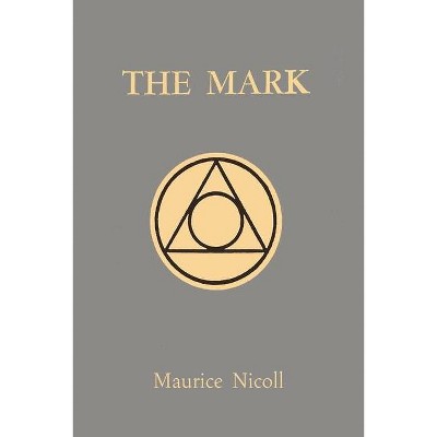 The Mark - by  Maurice Nicoll (Paperback)