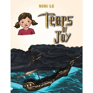 Tears of Joy - by  Nini Le (Paperback) - 1 of 1