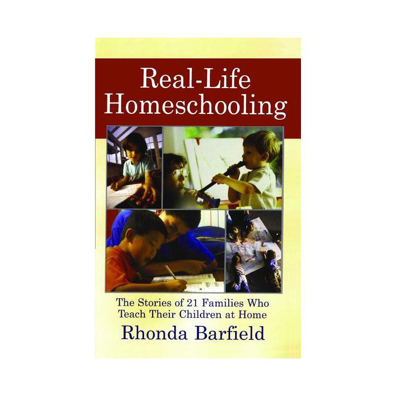 Real-Life Homeschooling - by  Rhonda Barfield (Paperback), 1 of 2