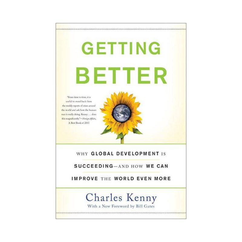 Getting Better - by  Charles Kenny (Paperback), 1 of 2