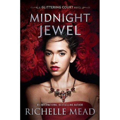  Midnight Jewel -  (Glittering Court) by Richelle Mead (Hardcover) 