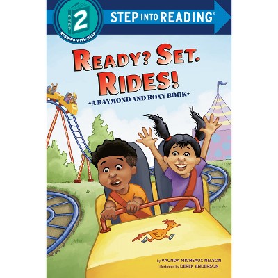 Ready? Set. Rides! (Raymond and Roxy) - (Step Into Reading) by  Vaunda Micheaux Nelson (Paperback)