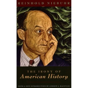 The Irony of American History - by  Reinhold Niebuhr (Paperback) - 1 of 1