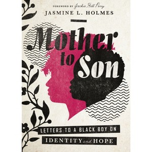 Mother to Son - by  Jasmine L Holmes (Paperback) - 1 of 1
