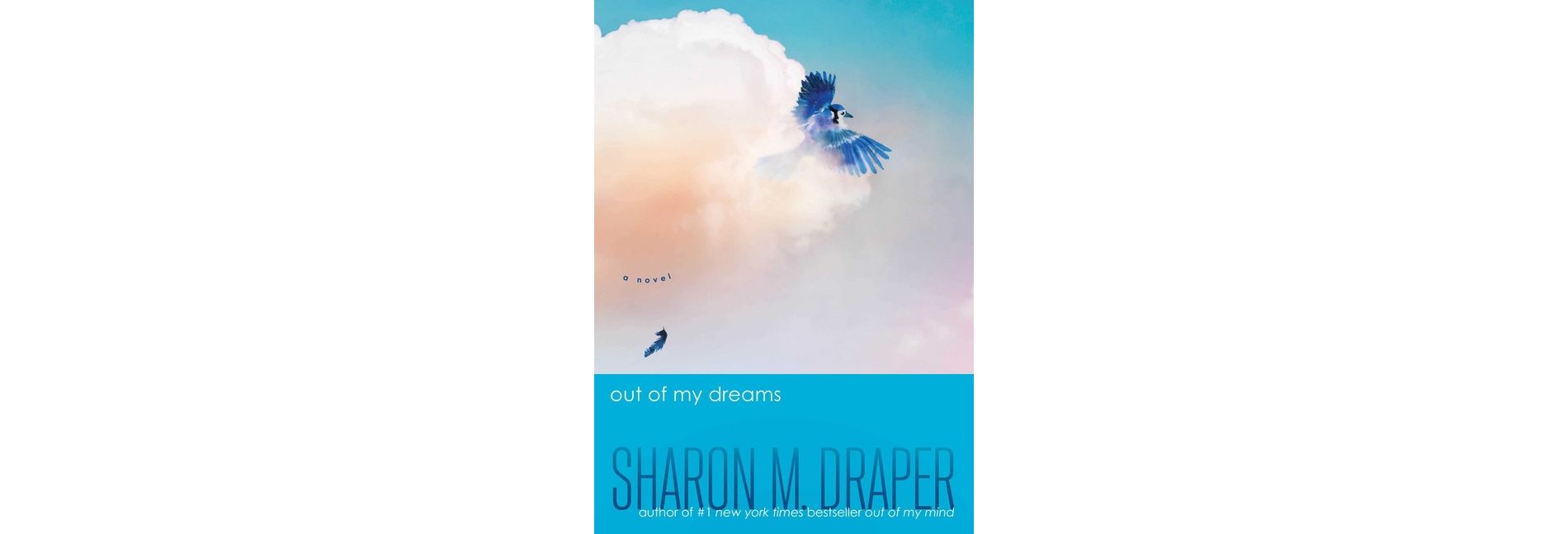Out of My Dreams - (Out of My Mind) by  Sharon M Draper (Paperback)