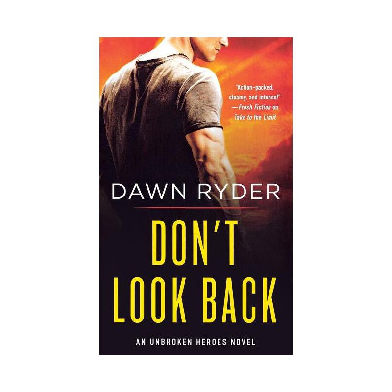 Don't Look Back - (Unbroken Heroes) by  Dawn Ryder (Paperback), 1 of 2