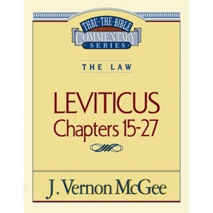 Thru the Bible Vol. 07: The Law (Leviticus 15-27) - by  J Vernon McGee (Paperback) - 1 of 1
