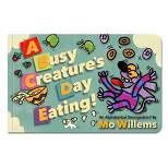 Busy Creature's Day Eating! -  BRDBK by Mo Willems (Hardcover)
