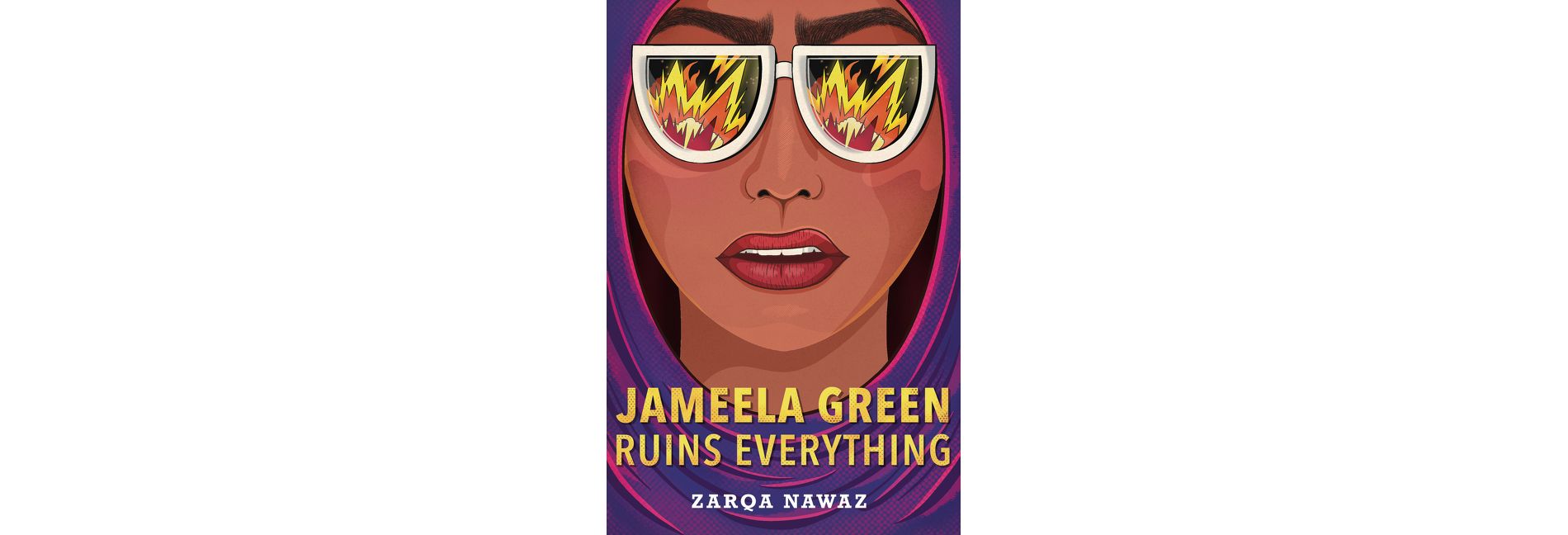 Jameela Green Ruins Everything - by  Zarqa Nawaz (Hardcover)