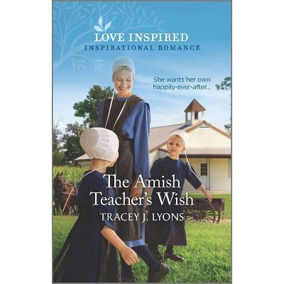 The Amish Teacher's Wish - by  Tracey J Lyons (Paperback)