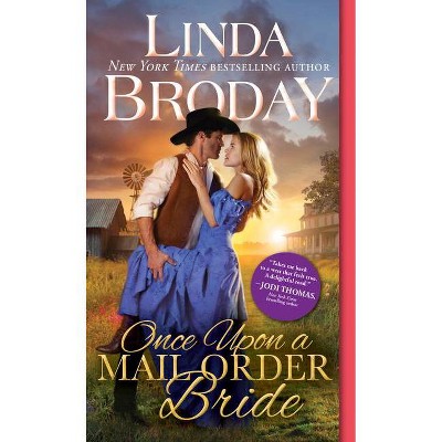 Once Upon a Mail Order Bride - (Outlaw Mail Order Brides) by  Linda Broday (Paperback)