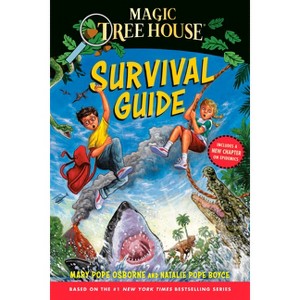 Magic Tree House Survival Guide - by  Mary Pope Osborne & Natalie Pope Boyce (Paperback) - 1 of 1