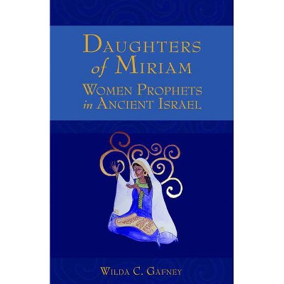 Daughters of Miriam - by  Wilda C Gafney (Paperback)