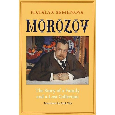 Morozov - by  Natalya Semenova (Hardcover)