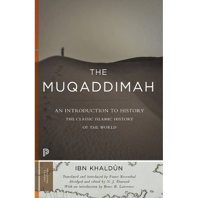 The Muqaddimah - (Princeton Classics) Abridged by  Ibn Ibn Khaldûn (Paperback)