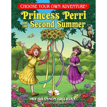 Princess Perri and the Second Summer - (Choose Your Own Adventures Dragonlarks) by  Shannon Gilligan (Paperback)
