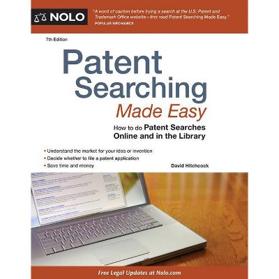 Patent Searching Made Easy - 7th Edition by  David Hitchcock (Paperback)