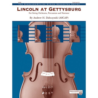 Alfred Lincoln at Gettysburg String Orchestra Grade 2.5 Set