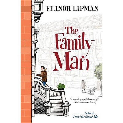 The Family Man - by  Elinor Lipman (Paperback)