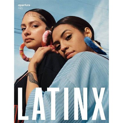 Latinx - (Aperture Magazine) by  Aperture (Paperback)