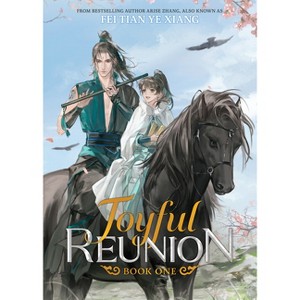 Joyful Reunion (Novel) Vol. 1 - by  Fei Tian Ye Xiang (Paperback) - 1 of 1