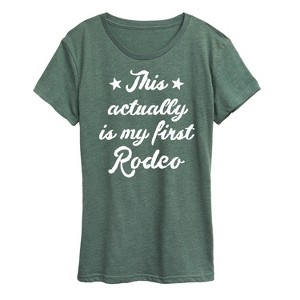Women's - Instant Message - This Actually Is My First Rodeo Short Sleeve Graphic T-Shirt - 1 of 4