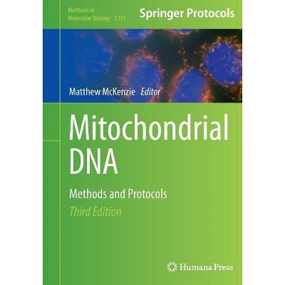 Mitochondrial DNA - (Methods in Molecular Biology) 3rd Edition by  Matthew McKenzie (Paperback)