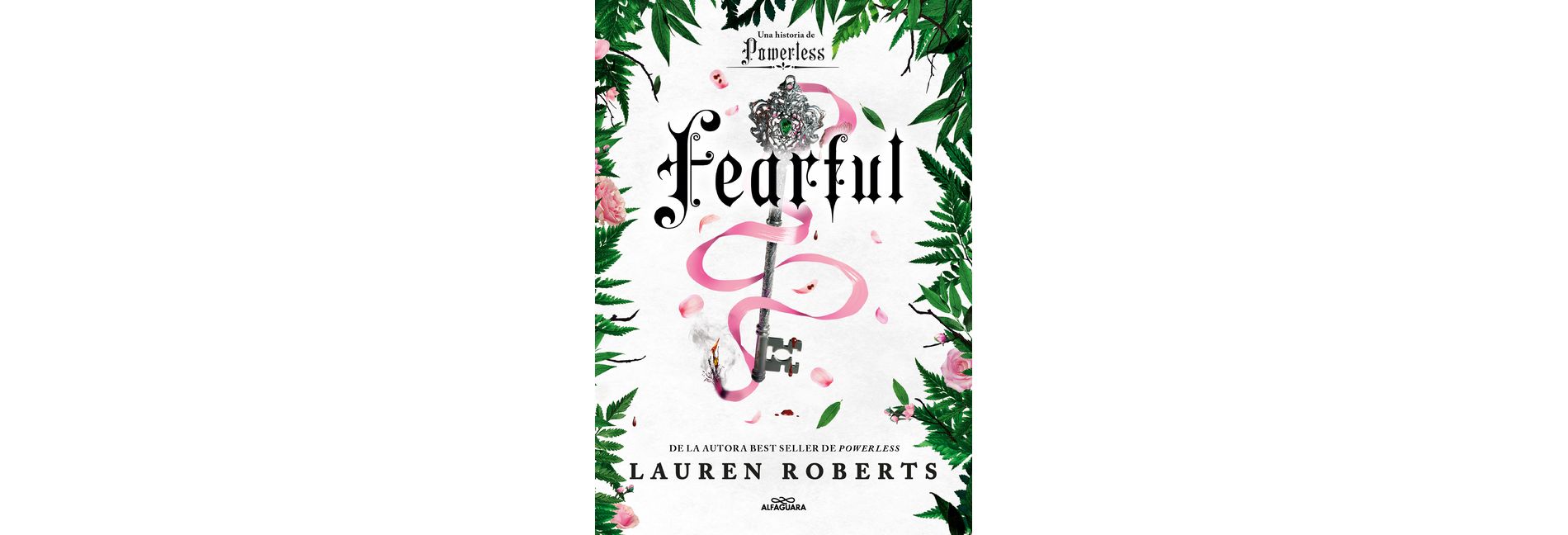 Fearful. Una Historia de Powerless / Fearful. a Powerless Story - (Saga Powerless) by  Lauren Roberts (Paperback)