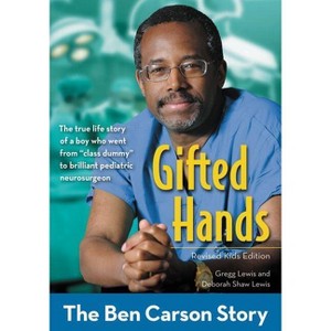 Gifted Hands, Revised Kids Edition - (Zonderkidz Biography) by  Gregg Lewis & Deborah Shaw Lewis (Paperback) - 1 of 1